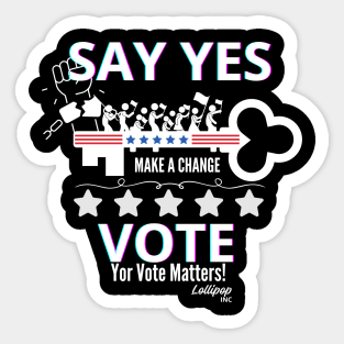 Say YES - Vote: The Original Social Media Sticker